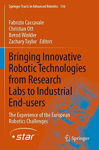 Bringing Innovative Robotic Technologies from Research Labs to Industrial End-us [Paperback]