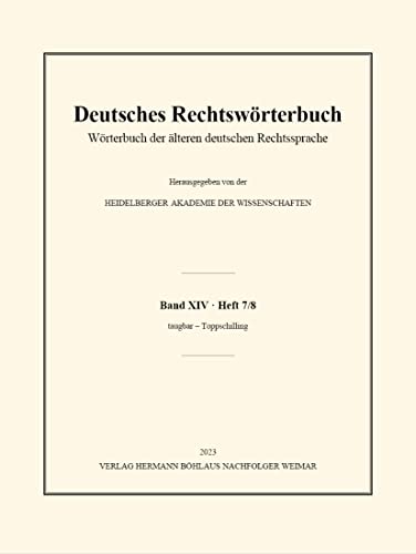 Deutsches Rechtswrterbuch: Wrterbuch der lteren deutschen Rechtssprache. Band [Paperback]