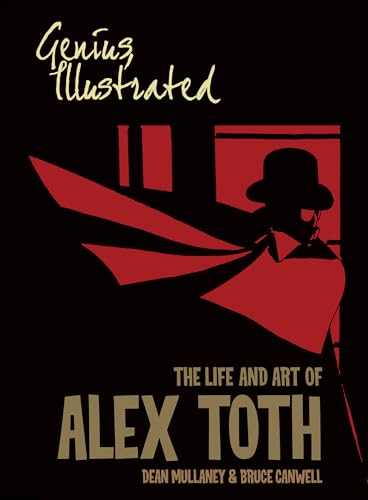 Genius, Illustrated: The Life and Art of Alex Toth [Paperback]