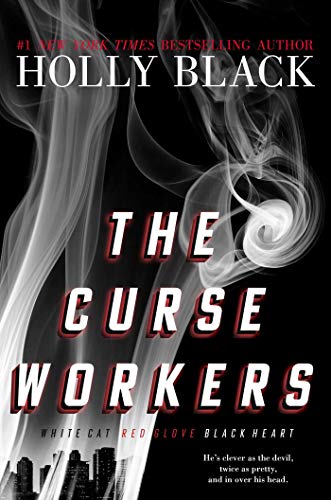 The Curse Workers: White Cat; Red Glove; Blac