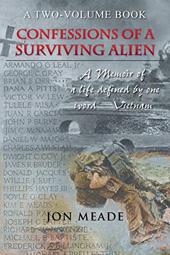 Confessions Of A Surviving Alien A Memoir Of A Life Defined By One Word-Vietnam [Paperback]