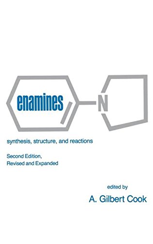 Enamines Synthesis Structure, and Reactions, Second Edition, [Hardcover]