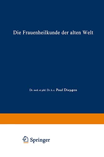 Die Frauenheilkunde der Alten Welt [Paperback]