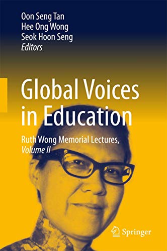 Global Voices in Education Ruth Wong Memorial Lectures, Volume II [Hardcover]