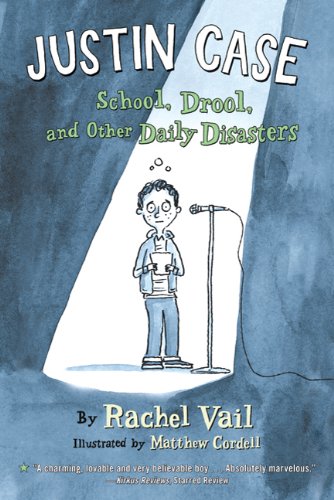 Justin Case: School, Drool, and Other Daily Disasters [Paperback]