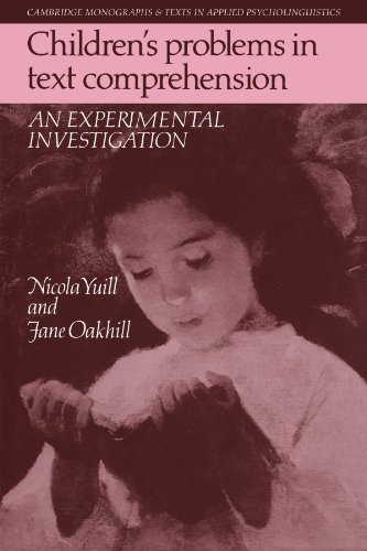 Children's Problems in Text Comprehension An Experimental Investigation [Paperback]