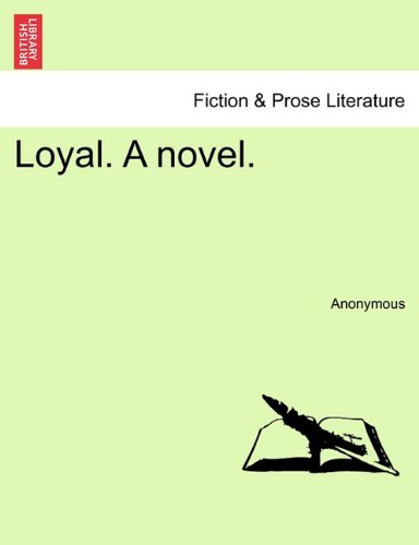 Loyal a Novel [Paperback]