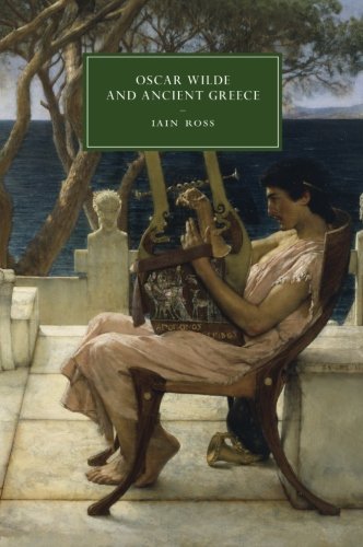 Oscar Wilde and Ancient Greece [Paperback]