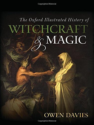 The Oxford Illustrated History of Witchcraft