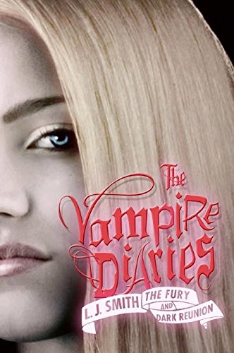 The Vampire Diaries: The Fury and Dark Reunio