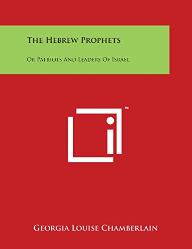 Hebrew Prophets  Or Patriots and Leaders of Israel [Paperback]