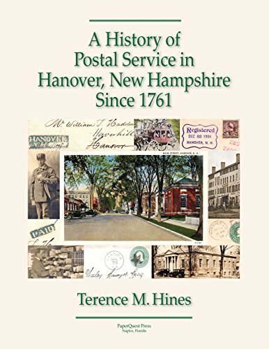 History of Postal Service in Hanover, Ne Hampshire Since 1761 [Paperback]