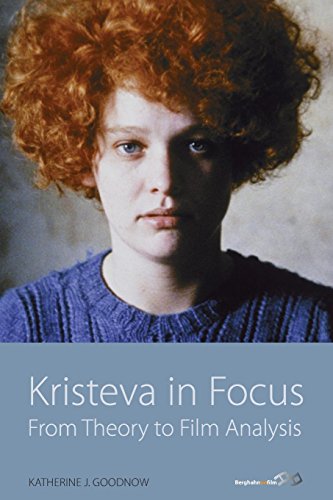 Kristeva in Focus From Theory to Film Analysis [Paperback]