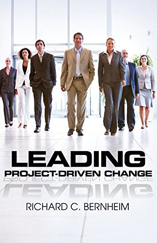 Leading Project-Driven Change [Paperback]