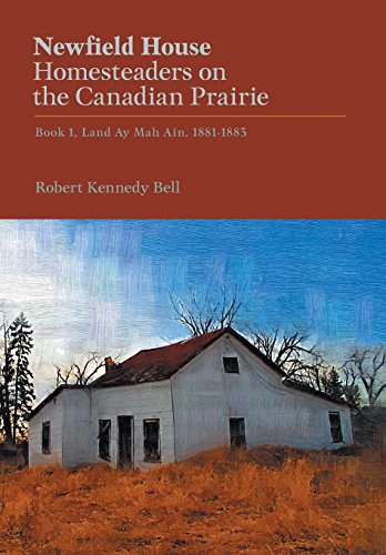 Nefield House, Homesteaders On The Canadian Prairie Book 1 [Hardcover]