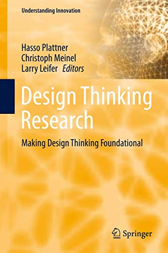 Design Thinking Research: Making Design Thinking Foundational [Hardcover]