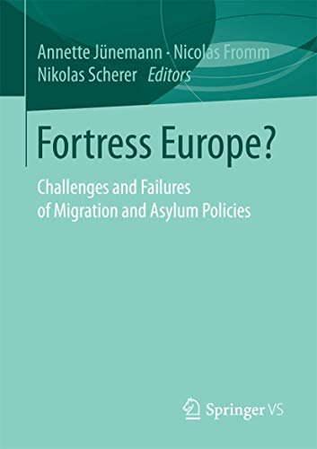 Fortress Europe?: Challenges and Failures of Migration and Asylum Policies [Paperback]