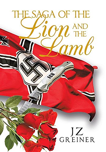 Saga of the Lion and the Lamb [Hardcover]