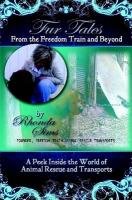 Fur Tales From The Freedom Train And Beyond [Paperback]