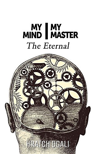 My Mind My Master The Eternal [Paperback]