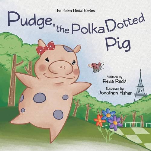 Pudge, The Polka Dotted Pig [Paperback]