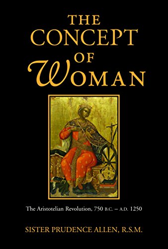 The Concept Of Woman The Aristotelian Revolution, 750 B.C. - A. D. 1250 [Paperback]