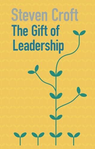 The Gift Of Leadership [Paperback]