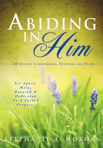 Abiding In Him [Paperback]