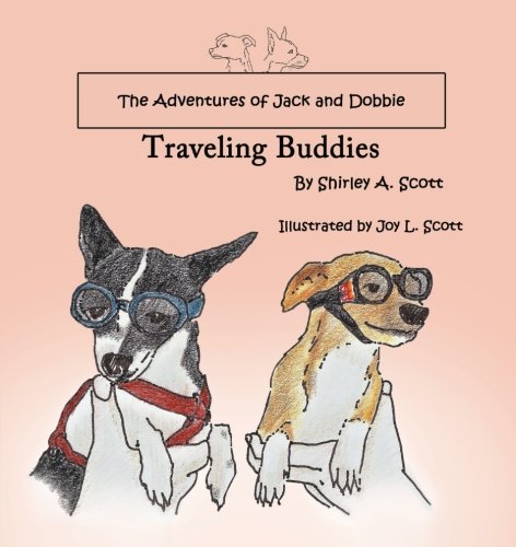 Adventures of Jack and Dobbie  Traveling Buddies [Paperback]