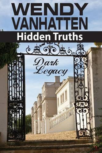 Dark Legacy Hidden Truths Volume 3 [Paperback]