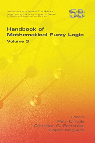 Handbook Of Mathematical Fuzzy Logic, Volume 3 [Paperback]