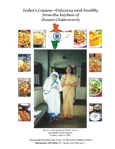 India's Cuisine - Delicious And Healthy From The Kitchen Of Shuma Chakravarty [Paperback]