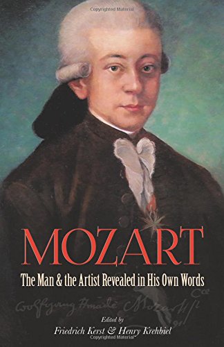 Mozart: The Man And The Artist Revealed In His Own Words (dover Books On Music) [Paperback]