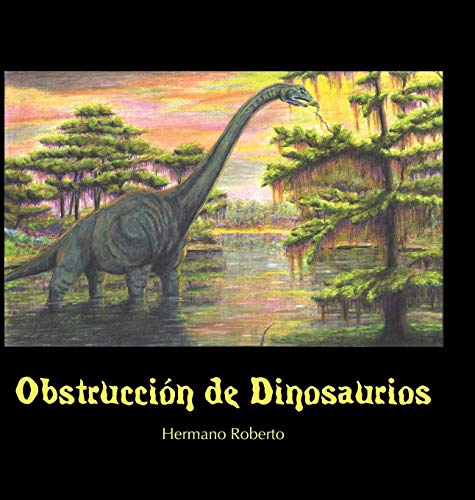 Obstruccin de Dinosaurios [Hardcover]