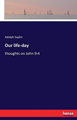 Our Life-Day Thoughts On John 94 [Paperback]