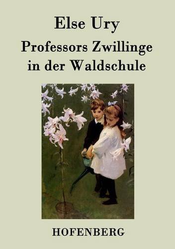 Professors Zillinge In Der Waldschule (german Edition) [Paperback]