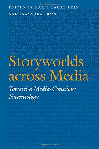 Storyorlds Across Media Toard a Media-Conscious Narratology [Paperback]