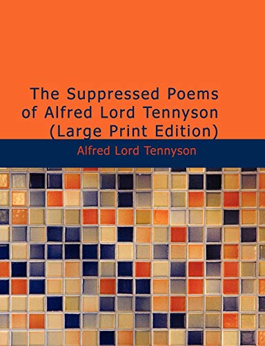 Suppressed Poems of Alfred Lord Tennyson [Unknon]