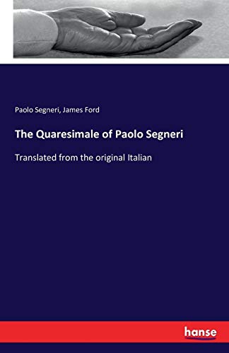 The Quaresimale Of Paolo Segneri [Paperback]