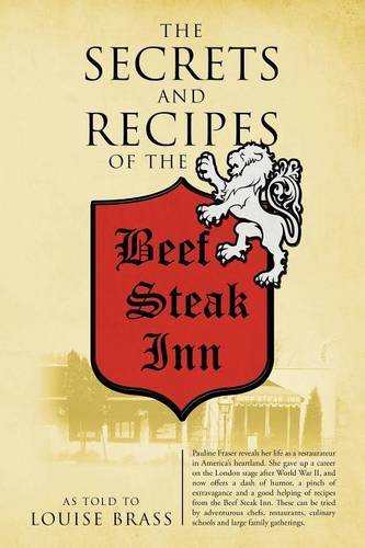 The Secrets And Recipes Of The Beef Steak Inn [Paperback]