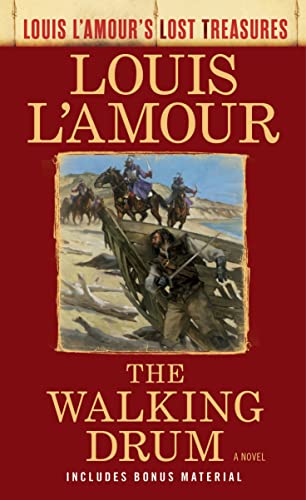 The Walking Drum (Louis L'Amour's Lost Treasures): A Novel [Paperback]