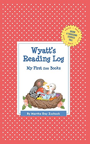 Wyatt's Reading Log My First 200 Books (GATST) [Hardcover]