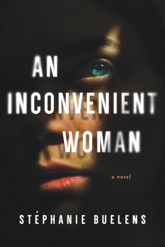 An Inconvenient Woman: A Novel [Hardcover]