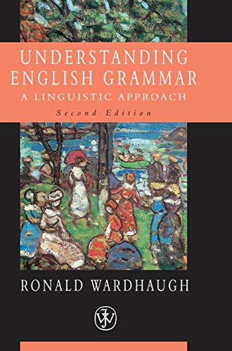 Understanding English Grammar A Linguistic Approach [Hardcover]