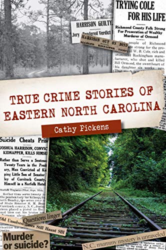 True Crime Stories of Eastern North Carolina [Paperback]