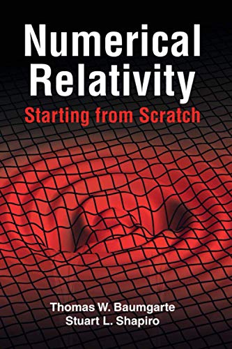 Numerical Relativity: Starting from Scratch [Paperback]