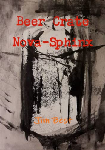 Beer Crate Nova-Sphinx [Paperback]