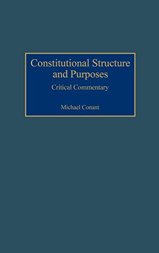 Constitutional Structure and Purposes Critical Commentary [Hardcover]