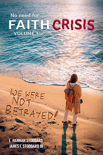 Faith Crisis, Volume 1  We Were Not Betrayed [Paperback]