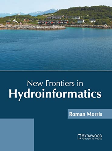 Ne Frontiers in Hydroinformatics [Hardcover]